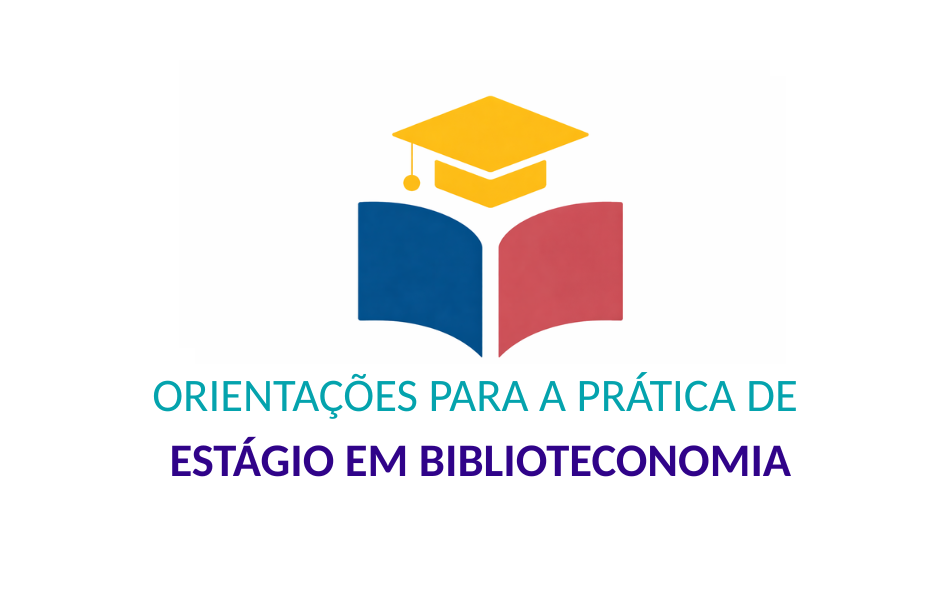 Orientações para a prática de estágio em Biblioteconomia
